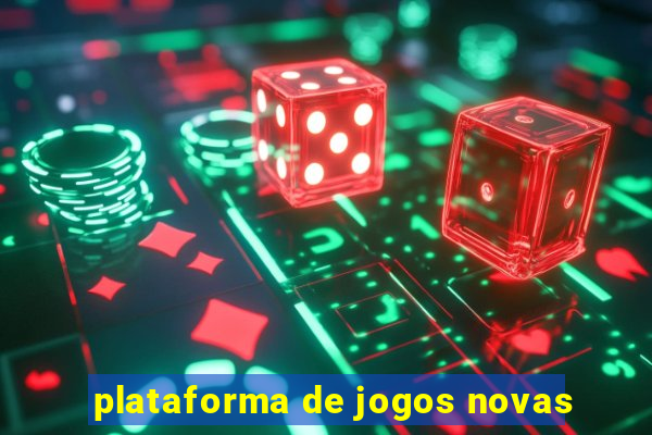 plataforma de jogos novas